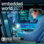 아나로그디바이스가 ‘임베디드 월드 2023(Embedded World 2023)’ 전시회에 참가해 다양한 지능형 솔루션을 선보인다