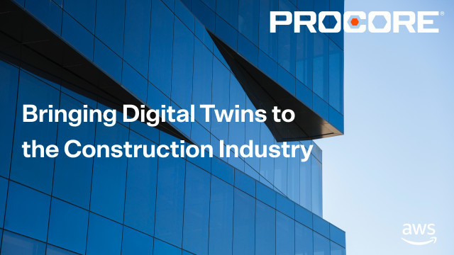 프로코어, AWS와 협력해 건설 업계에 디지털 트윈 제공