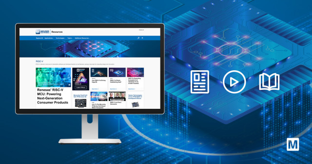 마우저 일렉트로닉스가 RISC-V 기술 지원 센터를 통해 오픈소스의 미래를 탐구하는 다양한 콘텐츠를 제공한다
