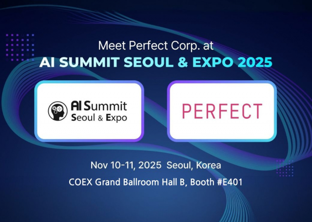 Perfect Corp, AI Summit Seoul & Expo 2025 참가… YouCam AI API로 뷰티 및 패션 혁신 주도