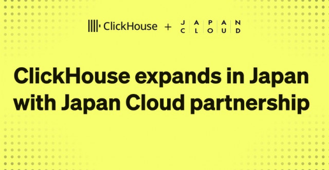 ClickHouse Partners with Japan Cloud to Establish ClickHouse K.K. and Accelerate Growth in Japan