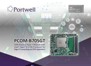 포트웰코리아가 인텔 제온 D-1700을 지원하는 COM Express Type-7 모듈 신제품 ‘PCOM-B705GT’를 출시했다