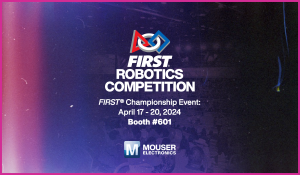 마우저가 청소년 대상 ‘FIRST® 로봇 경진대회’를 올해에도 후원한다