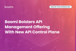Boomi Bolsters API Management Offering With New API Control Plane for Centralized Discovery, Management, and Governance (Graphic: Business Wire)