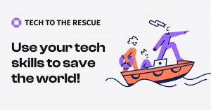 Tech To The Rescue는 야심찬 비영리 단체를 위한 임팩트 기술 프로젝트에 프로보노를 참여시키려는 2000개 이상의 기술 기업이 참여하는 글로벌 캠페인이다