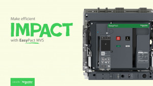 슈나이더 일렉트릭, 차세대 기중 차단기 ‘EasyPact MVS’로 전력 인프라 최적화 해법 제시
