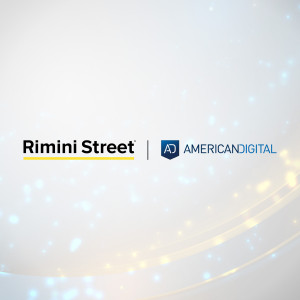 Rimini Street and American Digital Partner to Deliver Alternative SAP, Oracle and VMware Support, Savings and Innovation on HPE Infrastructure