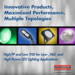 페어차일드 반도체, LED 라이팅 어플리케이션에 Low power 에서부터 Mid·High power에 이르는 Total Solution 제시