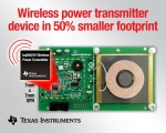 TI, Qi-호환 싱글칩 무선 전력 트랜스미터 IC 출시로 시스템 구현 비용 절감