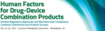 의약품 의료기기 병용제품용 인적요소 컨퍼런스 2014가 필라델피아에서 개최된다.