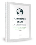 A Reflection on Life in Diplomacy, 이휘진 지음, 좋은땅출판사, 266쪽, 13000원