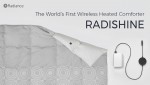 Radiance Launches World‘s First Wireless Heated Comforter ’Radishine' Through Kickstarter