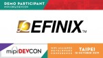 Efinix®는 MIPI DevCon Taipei 행사에 참가해 제품을 시연한다