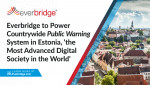 ‘가장 발전된 디지털 사회’로 꼽힌 에스토니아, 에버브리지 공공 경보 시스템 도입