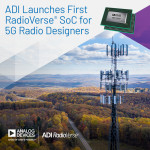 아나로그디바이스가 5G 무선 효율과 성능을 향상하는 새로운 RadioVerse® SoC 시리즈를 발표했다