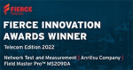 안리쓰의 Field Master Pro™ MS2090A 리얼타임 스펙트럼 분석기가 네트워크 테스트 및 측정 부문 Fierce Innovation Award-Telecom Editi
