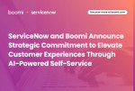 ServiceNow and Boomi Announce Strategic Commitment to Elevate Customer Experiences Through AI-Powere