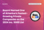 Boomi Named One of America&#039;s Fastest-Growing Private Companies on the 2024 Inc. 5000 List (Graphic: