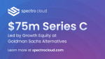 Spectro Cloud closes $75m Series C funding round, led by Growth Equity at Goldman Sachs Alternatives