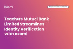Teachers Mutual Bank Limited Streamlines Identity Verification With Boomi