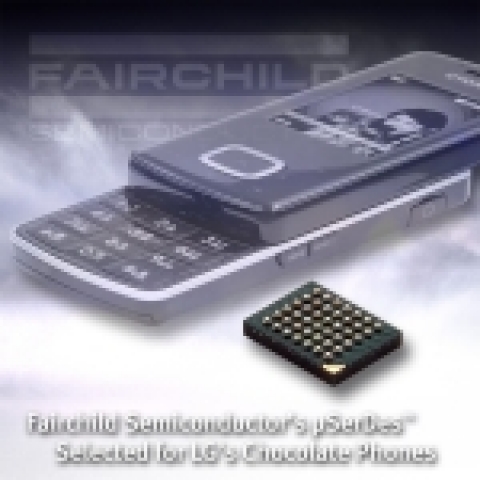 페어차일드 반도체는 자사의 FIN24AC μSerDes™ (micro-SerDes) 가 엘지전자의 블랙 라벨 핸드폰의 첫번째 시리즈인 신형 '초콜렛'폰에 사용되고