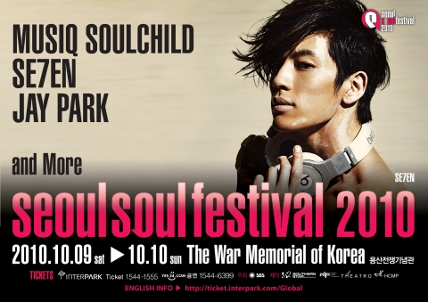 Musiq Soulchild, Sean Kingston, 박재범, SE7EN 외 SEOUL SOUL FESTIVAL 2010 (서울 소울 페스티벌 2010) / 10월 9일(토) ~ 10일(일) PM 7:00 / 용산 전쟁기념관 평화의광장 / 인터파크 1544-1555 / YES24 1544-6399