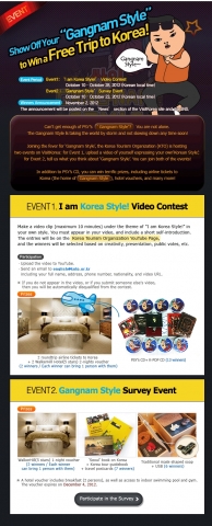 한국관광공사 웹사이트에서는 ‘나는 한국스타일!’을 테마로 한 동영상 이벤트와, 강남스타일의 인기비결, 오고 싶은 강남 관광지 등 ‘강남스타일’에 대한 설문조사 이벤트가 진행되고 있다.