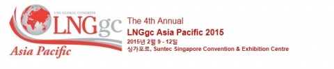 IBC Asia 주최의 제4회 LNG 아시아태평양 컨퍼런스 2015(4th Annual LNGgc Asia Pacific 2015)가 2015년 2월 9일부터 12일까지 싱가포르에서 개최된다.