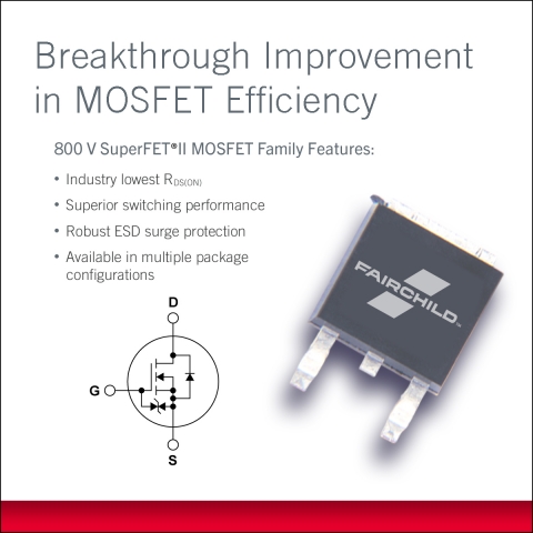 페어차일드는 업계 최저의 온 저항(Rdson) 및 최저 출력 정전용량(Coss)을 다양한 패키지로 제공하는 800V SuperFET® II MOSFET 제품군을 소개했다