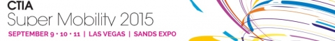 슈퍼모빌리티쇼 CTIA 2015가 2015년 9월 9일부터 11일까지 미국 라스베가스 SANDS EXPO에서 개최된다.