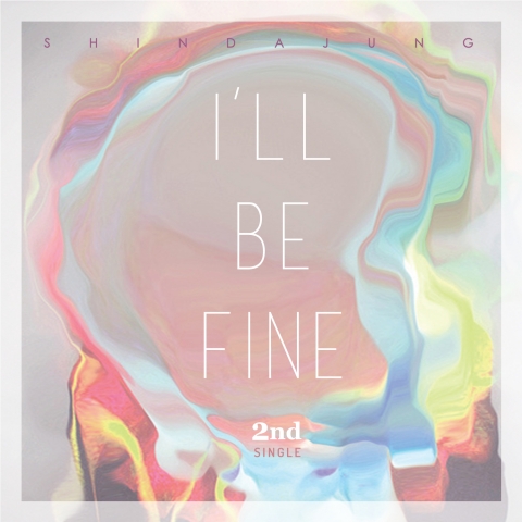 2nd 싱글앨범 I’ll be fine