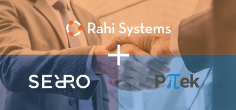 Rahi Systems Acquires Serro, PiTek