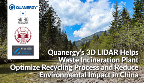 Quanergy’s 3D LiDAR Helps Waste Incineration Plant Optimize Recycling Process and Reduce Environment...