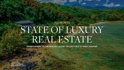 Luxury Portfolio International이 2022년도 호화 부동산 현황 보고서를 공개했다