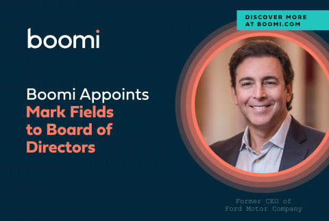 Boomi Appoints Mark Fields to Its Board of Directors