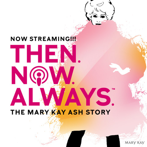 매리 케이 애시(Mary Kay Ash)의 이야기는 40분 분량의 팟캐스트 스페셜을 통해 영광스러운 세부 내용으로 전달된다. 이는 이전에 공유된 적 없는 이야기, 인터뷰, 비즈니스