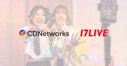 CDネットワークス、ライブストリーミング事業を通じて17LIVEの日本のメディア市場確保を支援