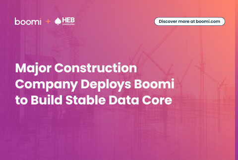 Major Construction Company Deploys Boomi to Build Stable Data Core