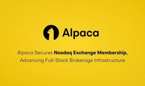 Alpaca's Nasdaq membership, along with its recent Fixed Income Clearing Corporation (FICC) and 