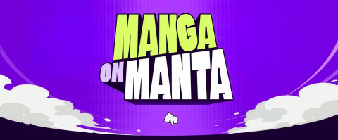 Manta launches manga, marking an expansion of its content portfolio beyond webcomics and webnovels (