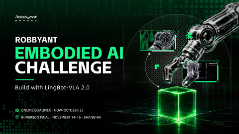 Robbyant’s Inaugural Embodied AI Challenge Draws Over 1,800 Teams Ahead of Real-Robot Final in Shanghai