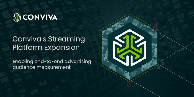 Conviva Announces Streaming Platform Expansion Solving Audience Measurement Challenges Globally