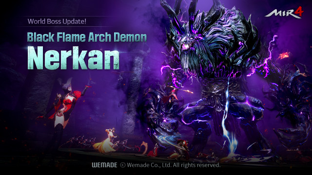 Wemade, developer of the globally acclaimed MMORPG, MIR4, announces the arrival of a new world boss ‘Black Flame Arch Demon Nerkan’.
