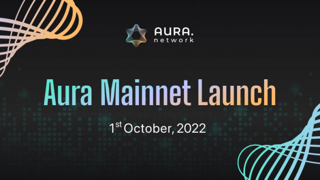 Aura Network Schedules Its Mainnet Launch for October