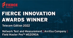 안리쓰의 Field Master Pro™ MS2090A 리얼타임 스펙트럼 분석기가 네트워크 테스트 및 측정 부문 Fierce Innovation Award-Telecom Edition 2022의 우승자로 선정됐다