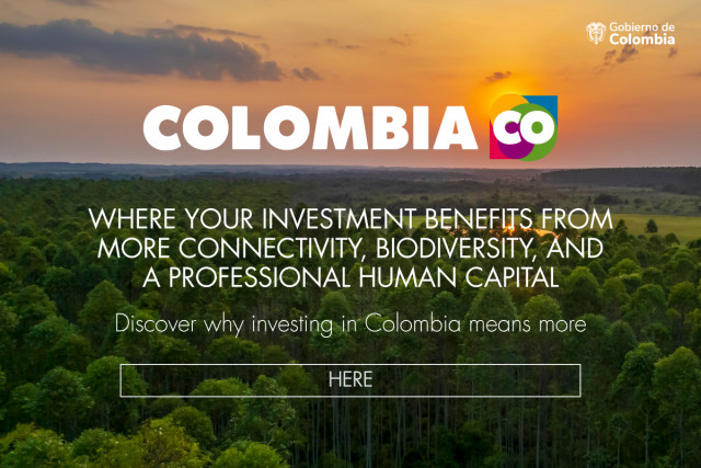 Colombia invites foreign investment, emphasizing sustainability, democracy, strategic location, and ...