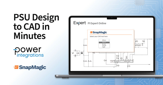 From PSU specification to PCB layout in minutes using Power Integrations&#039; PI Expert and SnapMagic (Photo: Business Wire)
