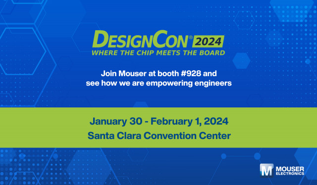 마우저 일렉트로닉스가 ‘DesignCon 2024’에 참가해 전자 설계를 위한 최신 제품과 기술 및 리소스를 선보인다