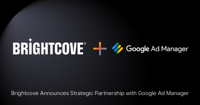 Brightcove forms a strategic partnership with Google Ad Manager to strengthen its Ad Monetization se...