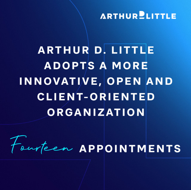 Arthur D. Little has announced a series of organizational changes as the company continues to evolve...
